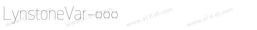 LynstoneVar字体转换 LynstoneVar字体转换