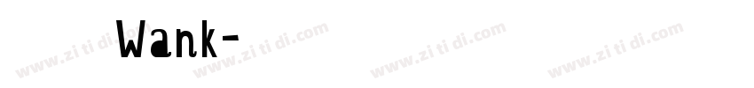 下载安装Wank字体转换