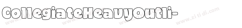 CollegiateHeavyOutli字体转换