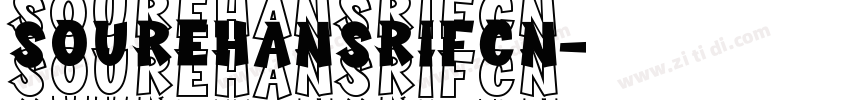 soureHansriFCN字体转换