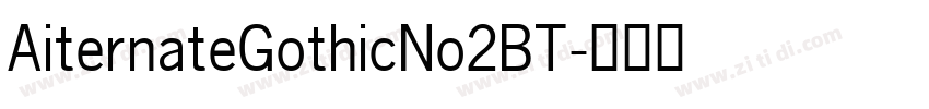 AiternateGothicNo2BT字体转换