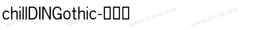 chillDINGothic字体转换