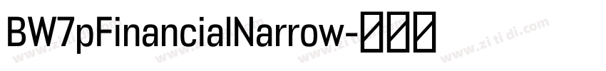 BW7pFinancialNarrow字体转换