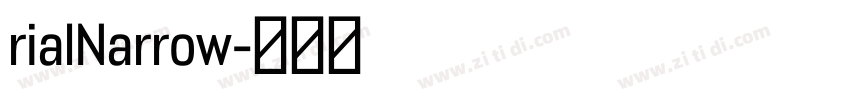 rialNarrow字体转换
