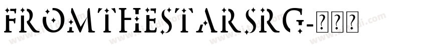 FromtheStarsRg字体转换