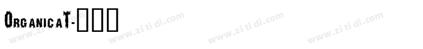 OrganicaT字体转换