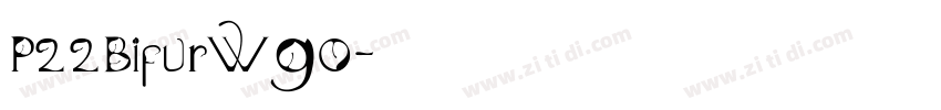 P22BifurW90字体转换