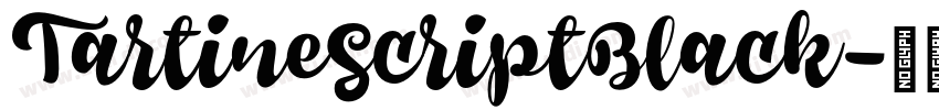 TartineScriptBlack字体转换 TartineScriptBlack字体转换