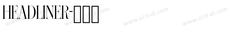 headliner字体转换