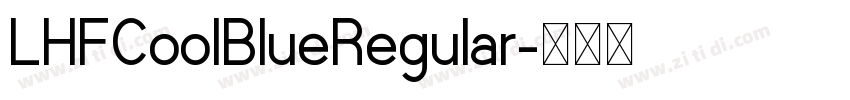 LHFCoolBlueRegular字体转换