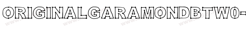 OriginalGaramondBTW0字体转换