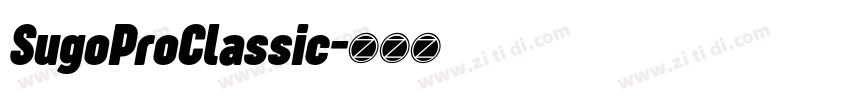 SugoProClassic字体转换 SugoProClassic字体转换