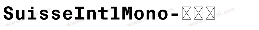 SuisseIntlMono字体转换 SuisseIntlMono字体转换
