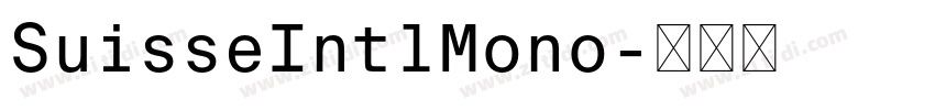 SuisseIntlMono字体转换 SuisseIntlMono字体转换