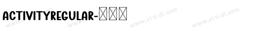 activityRegular字体转换 activityRegular字体转换