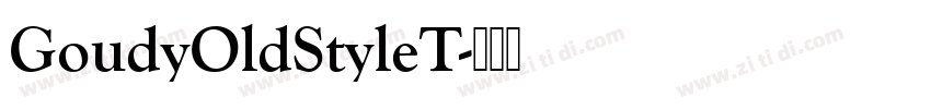 GoudyOldStyleT字体转换