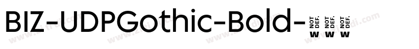 BIZ-UDPGothic-Bold字体转换 BIZ-UDPGothic-Bold字体转换
