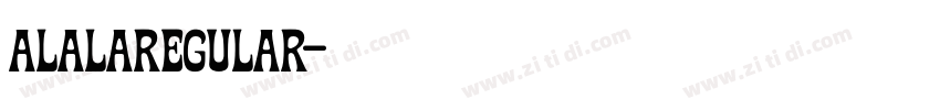 AlalaRegular字体转换