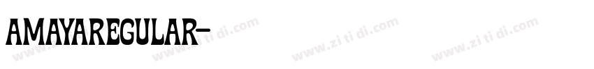 AmayaRegular字体转换 AmayaRegular字体转换