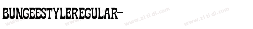 BungeestyleRegular字体转换