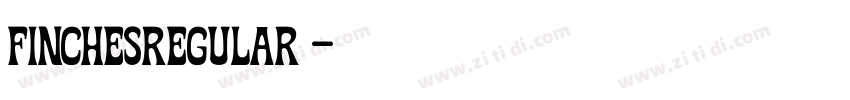 FinchesRegular◆字体转换