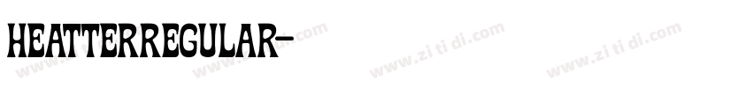 HeatterRegular字体转换 HeatterRegular字体转换
