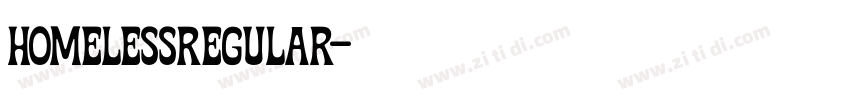 HomelessRegular字体转换 HomelessRegular字体转换