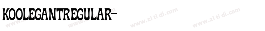 KoolegantRegular字体转换 KoolegantRegular字体转换