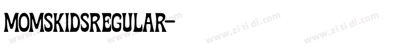 MOMSKIDSRegular字体转换 MOMSKIDSRegular字体转换
