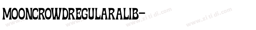 MOONCROWDRegularAlib字体转换 MOONCROWDRegularAlib字体转换