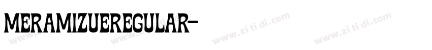 MeramizueRegular字体转换 MeramizueRegular字体转换