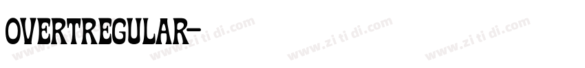 OvertRegular字体转换 OvertRegular字体转换
