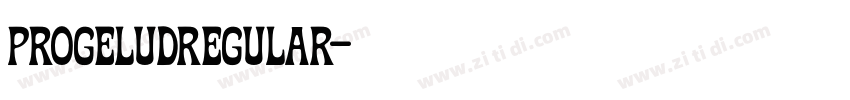 ProgeludRegular字体转换