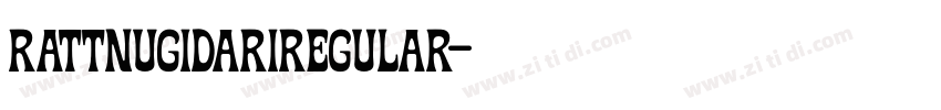 RattnugidariRegular字体转换 RattnugidariRegular字体转换