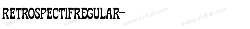 RetrospectifRegular字体转换