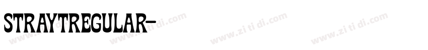 StraytRegular字体转换 StraytRegular字体转换