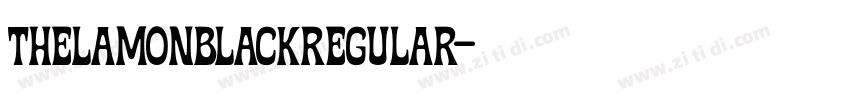 ThelamonblackRegular字体转换 ThelamonblackRegular字体转换