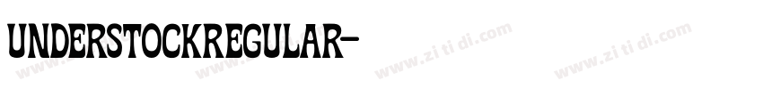 UnderstockRegular字体转换