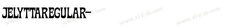 jelyttaRegular字体转换 jelyttaRegular字体转换
