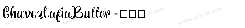 ChavezlafiaButter字体转换