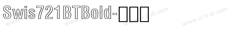 Swis721BTBold字体转换 Swis721BTBold字体转换