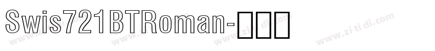 Swis721BTRoman字体转换 Swis721BTRoman字体转换