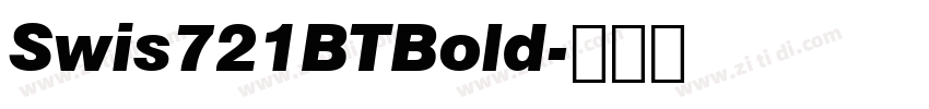 Swis721BTBold字体转换 Swis721BTBold字体转换
