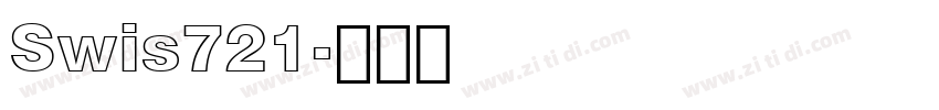 Swis721字体转换 Swis721字体转换
