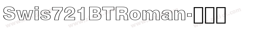 Swis721BTRoman字体转换 Swis721BTRoman字体转换