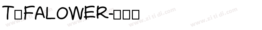 T和FALOWER字体转换