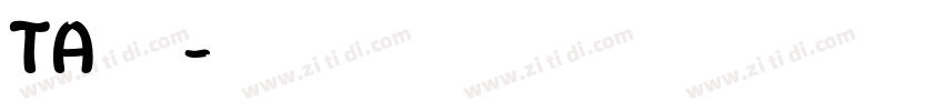 TA優美筆字体转换