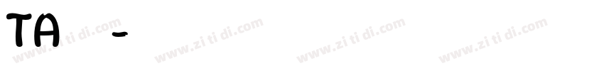 TA優美筆字体转换