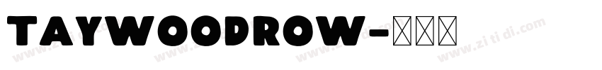 TAYWoodrow字体转换