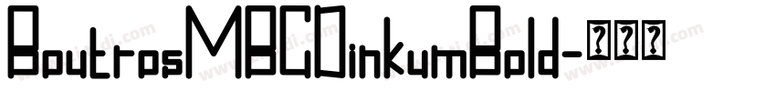 BoutrosMBCDinkumBold字体转换